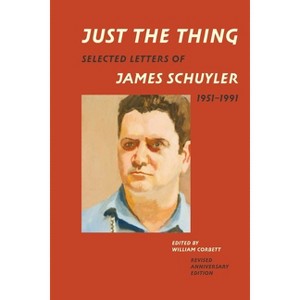 Just the Thing - by  James Schuyler (Paperback) - 1 of 1