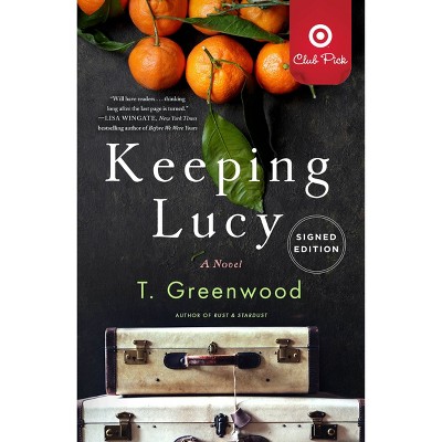 Keeping Lucy - Target Exclusive Signed Edition by T Greenwood (Paperback)