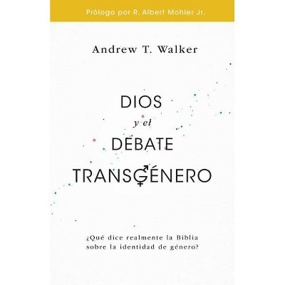 Dios Y El Debate Transgénero - by  Andrew Walker (Paperback)