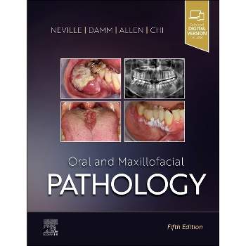 Oral and Maxillofacial Pathology - 5th Edition by  Brad W Neville & Douglas D Damm & Carl M Allen & Angela C Chi (Hardcover)