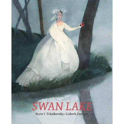 Swan Lake - by  Pyotr Ilyich Tchaikovsky (Hardcover)