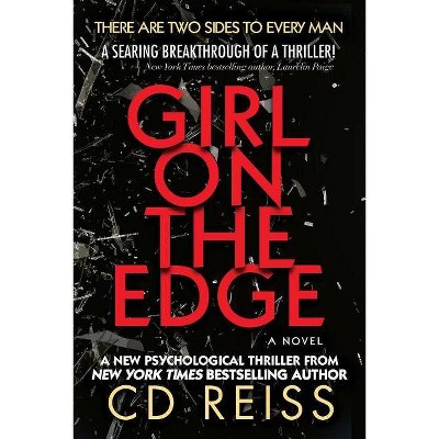 Girl On The Edge - by  CD Reiss (Paperback)