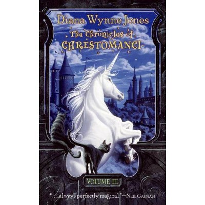 The Chronicles of Chrestomanci, Volume III - by  Diana Wynne Jones (Paperback)