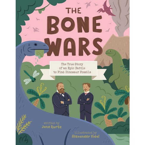 The Bone Wars - by  Jane Kurtz (Hardcover) - image 1 of 1