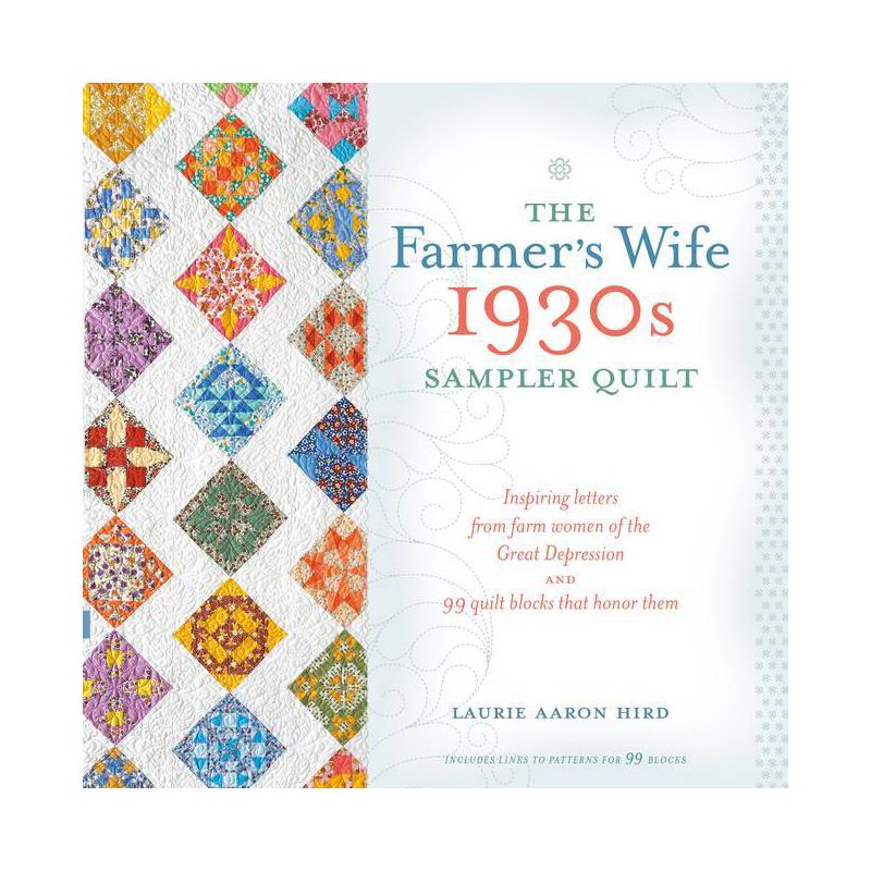 The Farmer's Wife 1930s Sampler Quilt - by  Laurie Aaron Hird (Paperback), 1 of 2