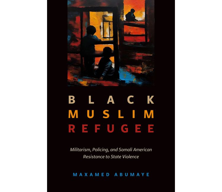 Black Muslim Refugee - (Critical Refugee Studies) by Mohamed Abumaye, 1 of 1