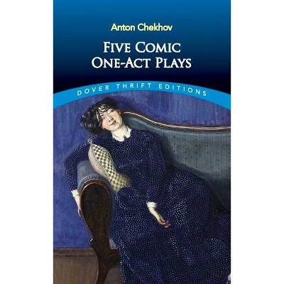 Five Comic One-Act Plays - (Dover Thrift Editions) by  Anton Chekhov (Paperback)