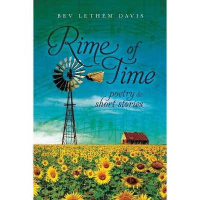 Rime of Time - by  Bev Lethem Davis (Paperback)