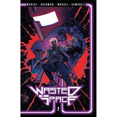 Wasted Space Vol. 2, 2 - by  Michael Moreci (Paperback)