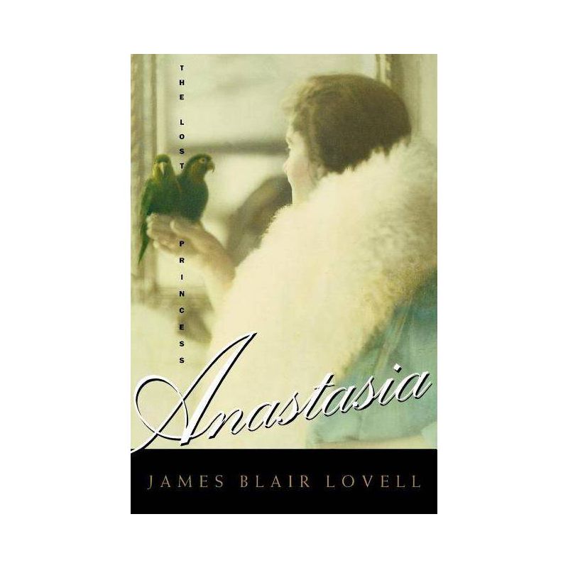 Anastasia - by  James B Lovell (Paperback), 1 of 2
