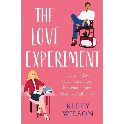 The Love Experiment - by  Kitty Wilson (Paperback)