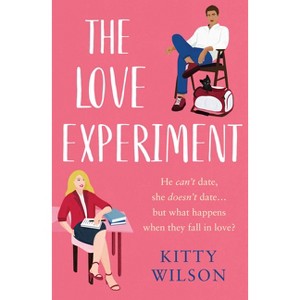The Love Experiment - by  Kitty Wilson (Paperback) - 1 of 1
