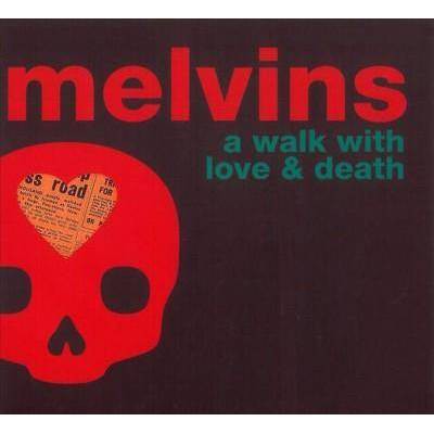 Melvins - Walk With Love And Death (CD)