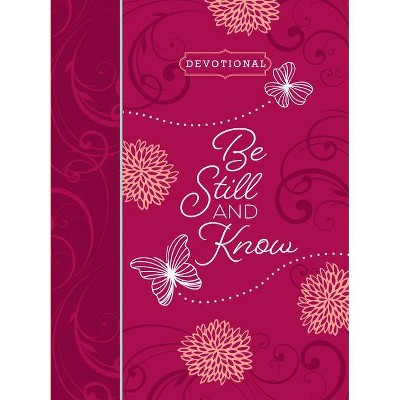 Be Still and Know Ziparound Devotional - (Ziparound Devotionals) by  Broadstreet Publishing Group LLC (Leather Bound)