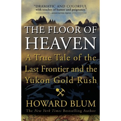 The Floor of Heaven - by  Howard Blum (Paperback)