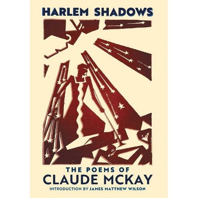 Harlem Shadows - by  Claude McKay (Hardcover)