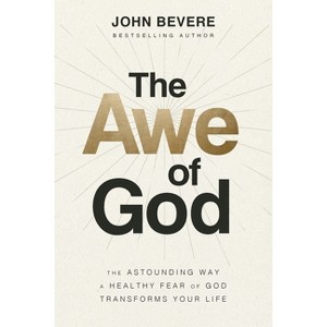 Awe of God Softcover - by  John Bevere (Paperback) - 1 of 1