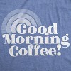 Womens Good Morning Coffee T Shirt Funny Morning Cup Tee - Crazy Dog Women's T Shirt - 2 of 4