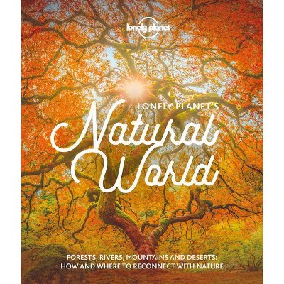 Lonely Planet's Natural World 1 - (Hardcover)