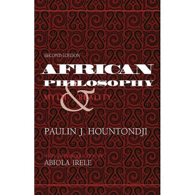 African Philosophy, Second Edition - (African Systems of Thought) 2nd Edition by  Paulin J Hountondji (Paperback)