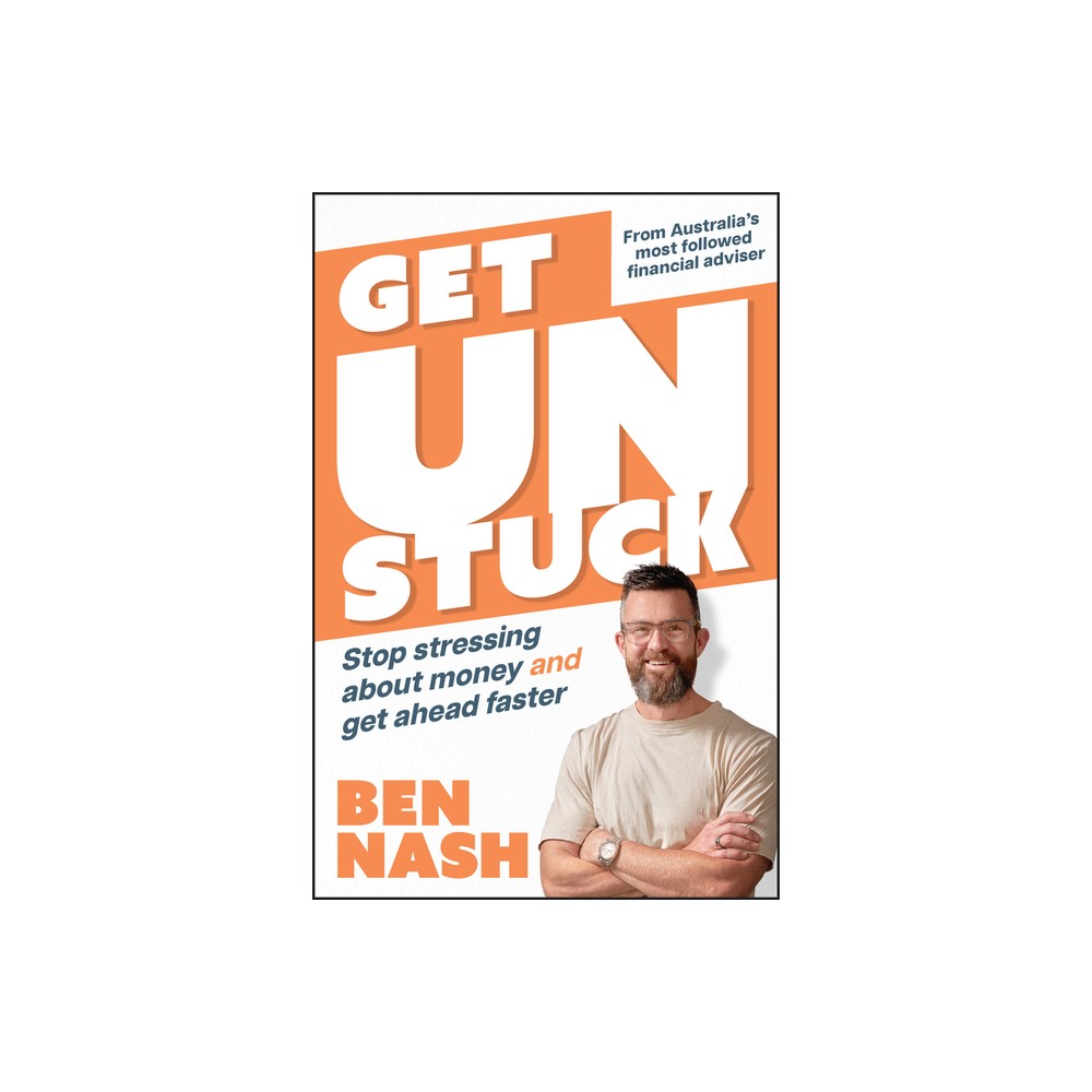 Get Unstuck - 2nd Edition by Ben Nash (Paperback)