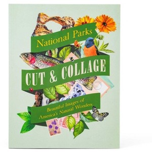 Cut & Collage National Parks - by  Earth Aware Editions (Paperback) - 1 of 1