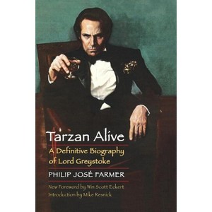Tarzan Alive - (Bison Frontiers of Imagination) by  Philip José Farmer (Paperback) - 1 of 1