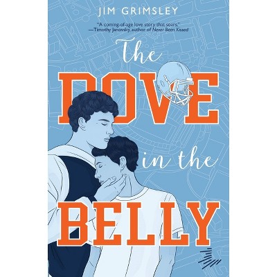 The Dove In The Belly - By Jim Grimsley (paperback) : Target