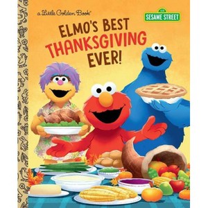 Elmo's Best Thanksgiving Ever! (Sesame Street) - (Little Golden Book) by  Jodie Shepherd (Hardcover) - 1 of 1
