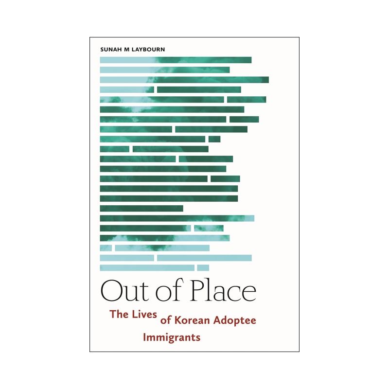 Out of Place - (Asian American Sociology) by  Sunah M Laybourn (Paperback), 1 of 2