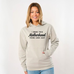 Simply Sage Market I Make This Motherhood Thing Look Easy Hoodie - 1 of 4