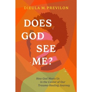 Does God See Me? - by  Dieula Magalie Previlon (Paperback) - 1 of 1