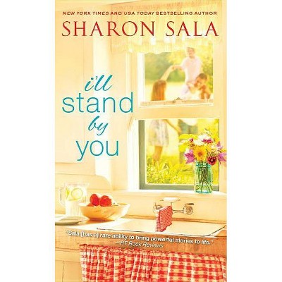 I'll Stand by You - (Blessings, Georgia) by  Sharon Sala (Paperback)