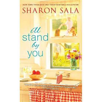 I'll Stand by You - (Blessings, Georgia) by  Sharon Sala (Paperback)