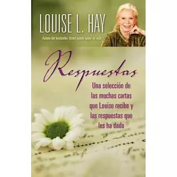 Respuestas (Letters to Louise) - by  Louise L Hay (Paperback)
