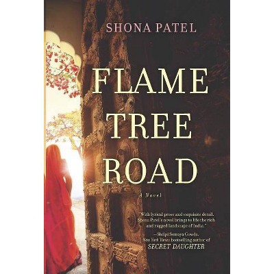 Flame Tree Road - by  Shona Patel (Paperback)