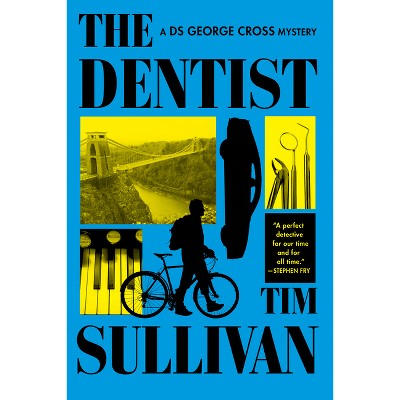 The Dentist - by Tim Sullivan