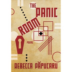 The Panic Room - by  Rebecca Papucaru (Paperback) - 1 of 1