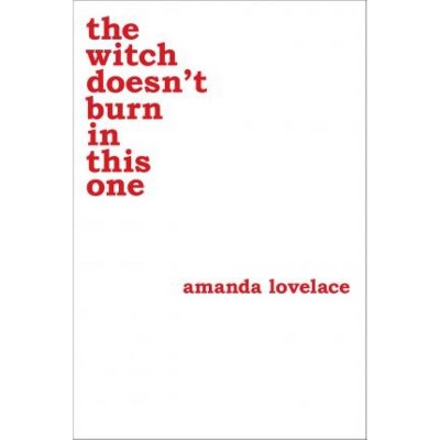 witch doesnt burn in this one (Paperback) - by Amanda Lovelace