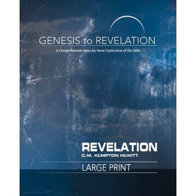 Genesis to Revelation: Revelation Participant Book - by  C M Kempton Hewitt (Paperback)