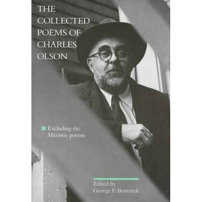 The Collected Poems of Charles Olson - (Paperback)