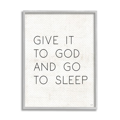 Stupell Industries Give it to God and Sleep Faith Based Bedroom Quote Gray Framed Giclee, 11 x 14