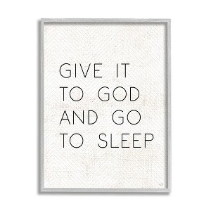 Stupell Industries Give it to God and Sleep Faith Based Bedroom Quote Gray Framed Giclee, 11 x 14 - 1 of 4