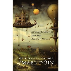 The Strange Voyage of Máel Dúin - by  David Major (Paperback) - 1 of 1