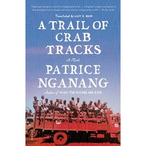 A Trail of Crab Tracks - by  Patrice Nganang (Paperback) - 1 of 1