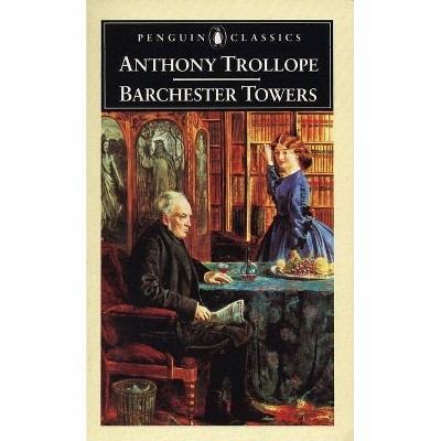 Barchester Towers - (English Library) by  Anthony Trollope (Paperback)