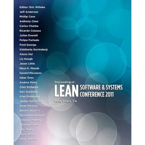 Proceeding of Lean Software and Systems Conference 2011 - by  Eric Willeke (Paperback) - 1 of 1