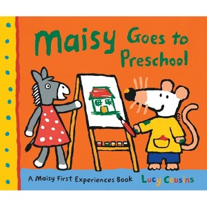 Maisy Goes to Preschool - (Maisy First Experiences) by  Lucy Cousins (Paperback) - 1 of 1