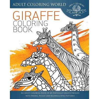 Giraffe Coloring Book Animal Coloring Books For Adults By Adult Coloring World Paperback