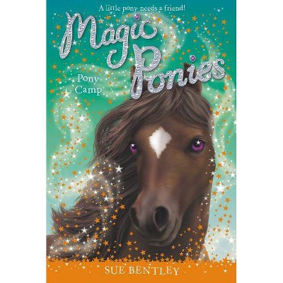 Pony Camp #8 - (Magic Ponies) by  Sue Bentley (Paperback)